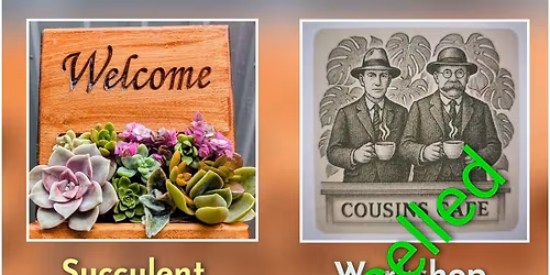 Succulent Welcome Sign Workshop at Cousins on William Cafe' 
