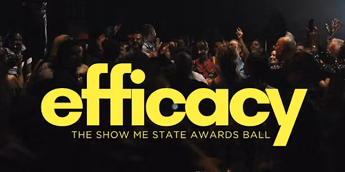 Show Me State Awards Ball  x EFFICACY [The 2026 Missouri Awards Ball]