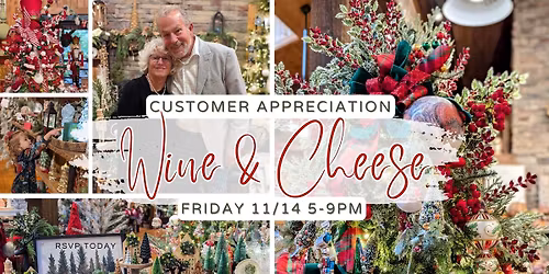 Wine & Cheese Customer Appreciation Event
