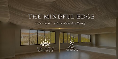 The Mindful Edge | Nourish & Flourish Vol. 4