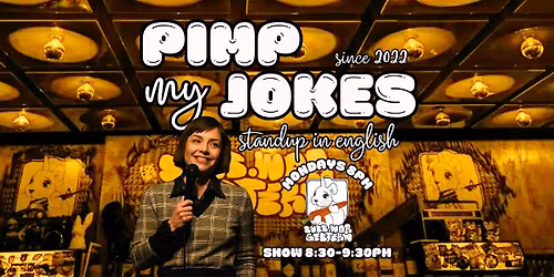 Pimp My Jokes: Standup Comedy in English Mondays at Suess war gestern