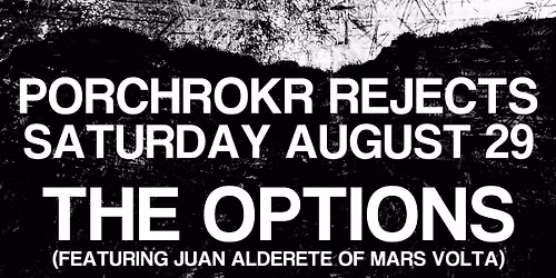 PorchRokr Rejects: The Options | Missile Toe | Rubber Band