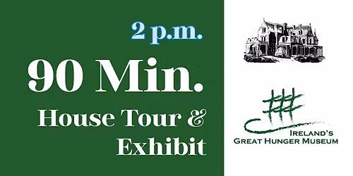 90-min. Guided House Tour: 2 \u2013 3:30pm (Now  \u2013 June 10, 2026)