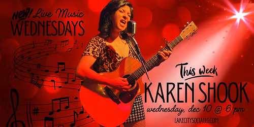 LAKE CITY SOCIAL LIVE MUSIC WEDNESDAYS | Karen Shook