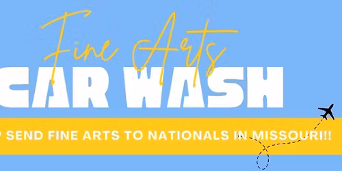 Fine Arts Car Wash & Pizza Fundraiser