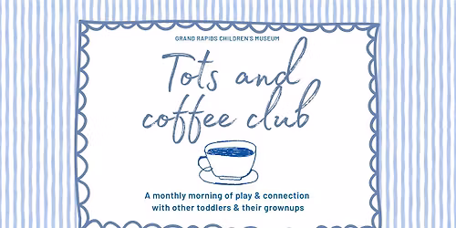 Tots & Coffee Club
