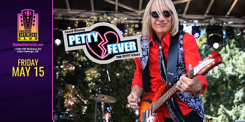 Petty Fever [Tom Petty tribute] at The Headliners Club