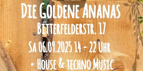 K\u00e4the\u00b4s Tanz um DIE GOLDENE ANANAS - So 14.06.2026 - Tagesopenair - House & Techno - Eintritt frei