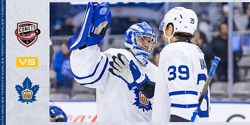 Utica Comets vs. Toronto Marlies