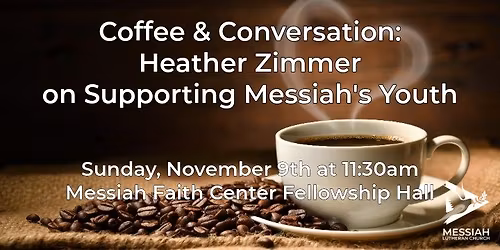 Coffee & Conversation: Heather Zimmer on Messiah's Youth