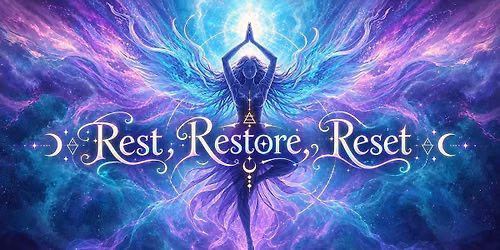 Rest, Restore, Reset, Yoga + Sound Healing Event