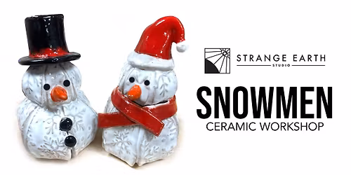 Ceramic Snowmen Workshop