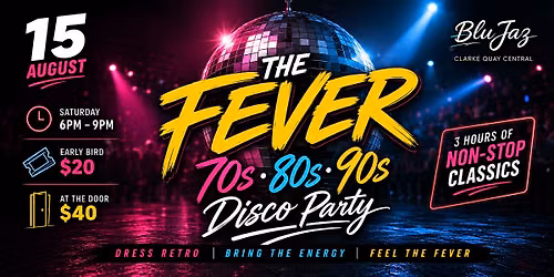 The Fever: 70s, 80s & 90s Disco Party