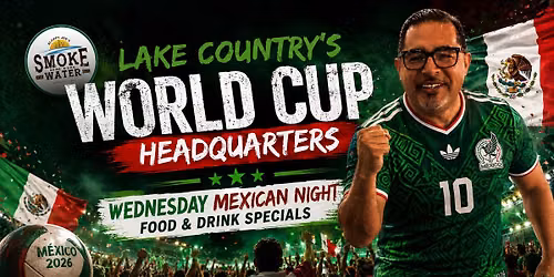 Mexico vs Czechia - World Cup Watch Party | Okauchee Lake