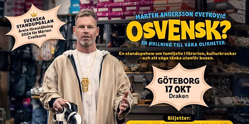 OSVENSK? En hyllning till våra olikheter | Göteborg, Draken Live