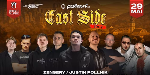 EAST SIDE PARTY - Der Osten eskaliert in der S\u00e4chsischen Schweiz | Zensery, East Side Boyz | 29.05.