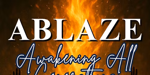 ABLAZE: Awakening All Generations