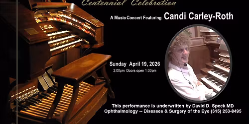 Syracuse Wurlitzer Music Concert Featuring Candi Carley-Roth