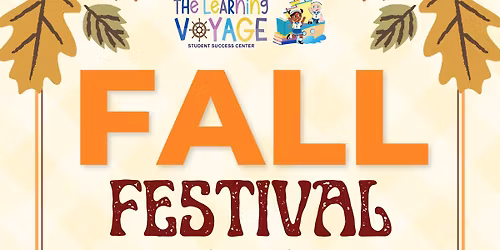 The Learning Voyage: \ud83c\udf83 FALL FESTIVAL \ud83c\udf41