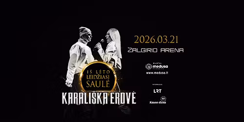 KARALI\u0160KA ERDV\u0116 | \u017dalgirio arena 2026 03 21