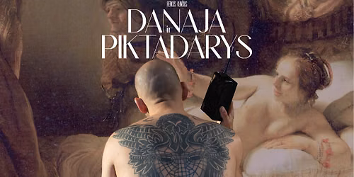 „Danaja ir piktadarys“ režisierius Albertas Vidžiūnas