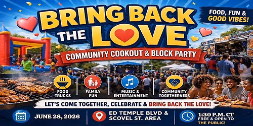 Bring Back the Love Cookout and Block Party