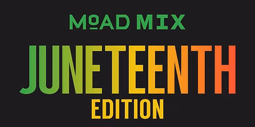 MOAD MIX JUNETEENTH EDITION : THE FREEDOM FUNCTION