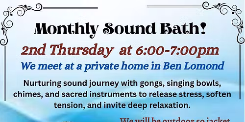 Monthly Sound Bath. 2nd Thursday at 6:00-7:00pm