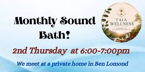 Monthly Sound Bath. 2nd Thursday at 6:00-7:00pm
