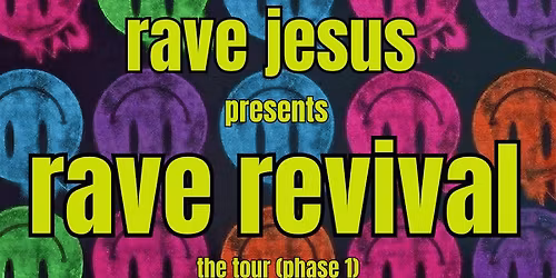 Rave Jesus at The Cathedral