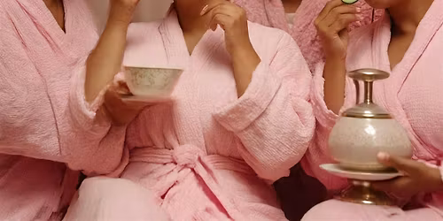 WOMEN RETREAT RELAX N WINE SPA PARTY ft:Yoni Steam Facials Wax Foot Detox