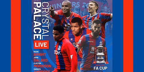 Crystal Palace Legends \u2013 A Night of Eagles Glory!