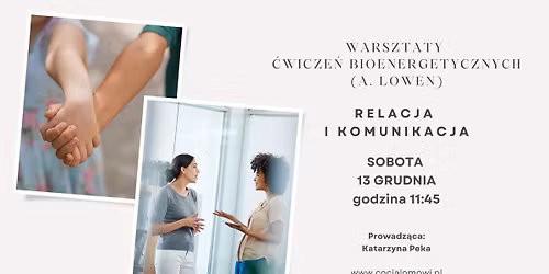 Warsztaty \u0106wicze\u0144 Bioenergetycznych wg A. Lowena - Relacja i komunikacja