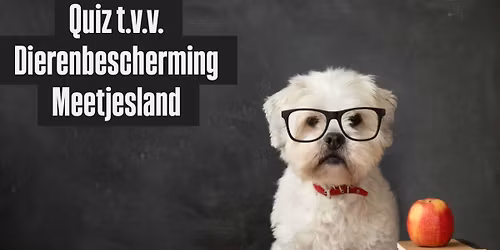 Quiz t.v.v. Dierenbescherming Meetjesland 