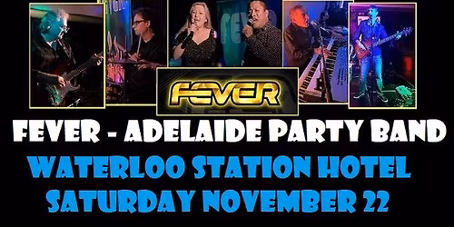 FEVER - Live at the Waterloo Station Hotel