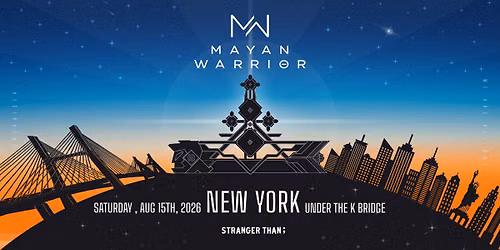 AUGUST 15: MAYAN WARRIOR NEW YORK (FULL ART CAR)