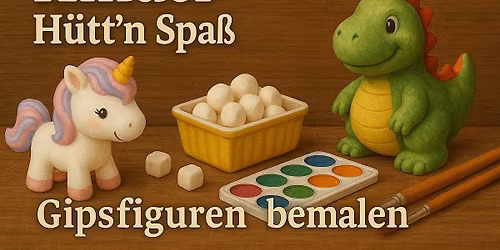 Kinder H\u00fctt\u00b4n Spa\u00df - Gipsfiguren bemalen