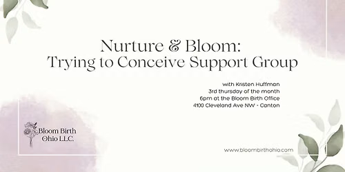 Nurture & Bloom: Trying to Conceive Support Group with Kristen Huffman