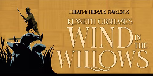Wind in the Willows at BPACC