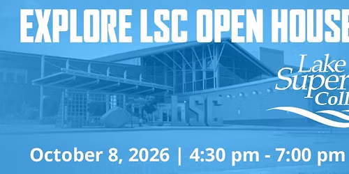 Explore LSC Open House