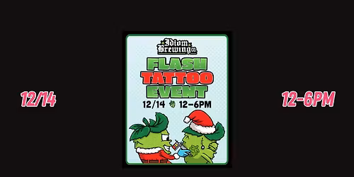 \ud83c\udf84 Holiday Flash Tattoo Takeover at Idiom Brewing! \ud83c\udf7b