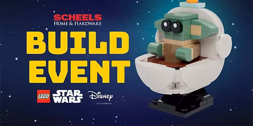 SCHEELS Home & Hardware LEGO\u00ae Star Wars Build Event