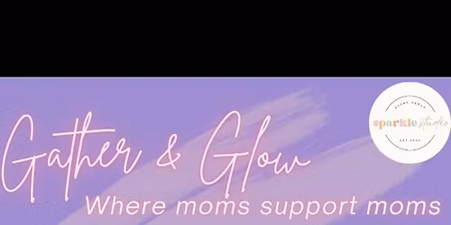Glow Up Moms - A Support Group