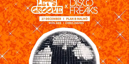 LET\u2019S GROOVE  X DISCO FREAKS \ud83e\udea9 