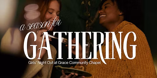A Season for Gathering at Girls' Night Out