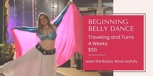 Beginning Belly Dance: Traveling Moves and Turns