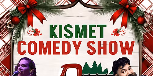 Kismet comedy show