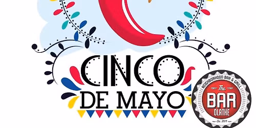 Cinco De Mayo @The Bar Olathe! 