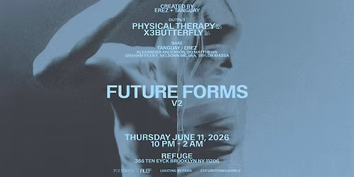 Future Forms V2 \/\/ June 11 \/\/ NYC