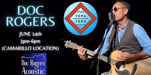 Doc Rogers @ Topa Topa Camarillo